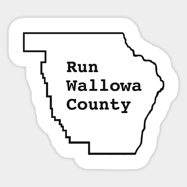 Run Wallowa County Sticker by scragglybearddesigns